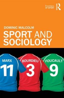 Sport and Sociology -  Dominic Malcolm