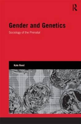 Gender and Genetics -  Kate Reed