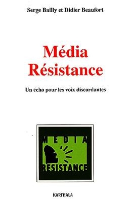 MEDIA RESISTANCE UN ECHO POUR LES VOIX D -  Wip