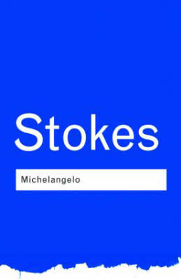 Michelangelo -  Adrian Stokes