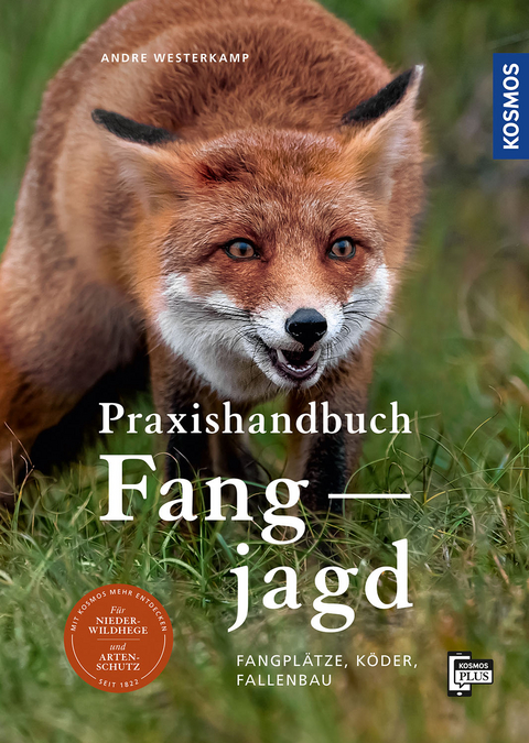 Praxishandbuch Fangjagd - Andre Westerkamp
