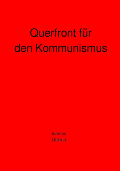 Querfront für den Kommunismus - Ioannis Galeas