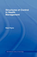 Structures of Control in Health Management -  Rob Flynn