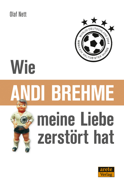 Wie Andi Brehme meine Liebe zerstört hat - Olaf Nett