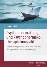 Psychopharmakologie und Psychopharmakotherapie kompakt - 