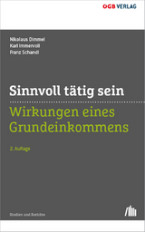 Sinnvoll tätig sein - Dimmel, Nikolaus; Immervoll, Karl; Schandl, Franz