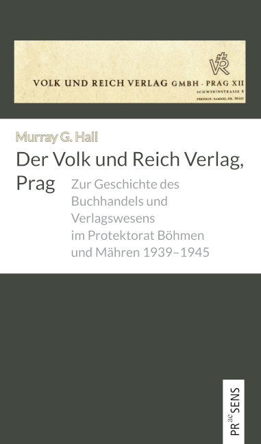 Der Volk und Reich Verlag, Prag - Murray G. Hall