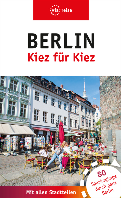 Berlin – Kiez für Kiez - 