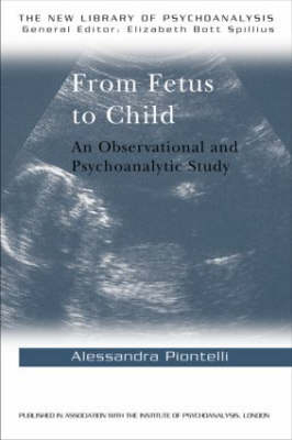 From Fetus to Child -  Alessandra Piontelli