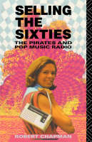 Selling the Sixties -  Robert Chapman