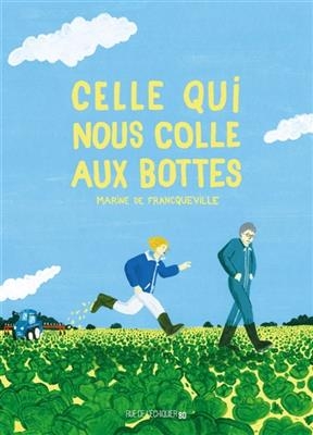 Celle qui nous colle aux bottes - Marine de Francqueville