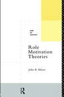 Role Motivation Theories -  John B. Miner