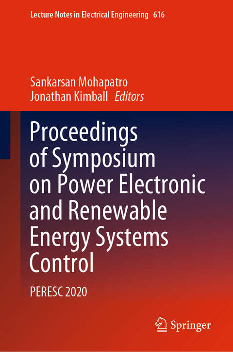 Proceedings of Symposium on Power Electronic and Renewable Energy Systems Control - 