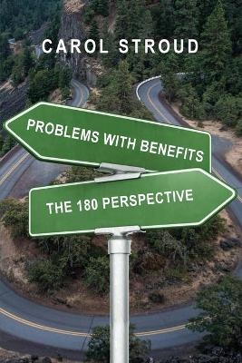Problems with Benefits - Carol Stroud