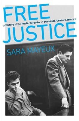 Free Justice - Sara Mayeux