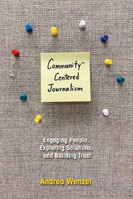 Community-Centered Journalism - Andrea Wenzel