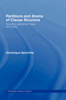 Partitions and Atoms of Clause Structure -  Dominique Sportiche