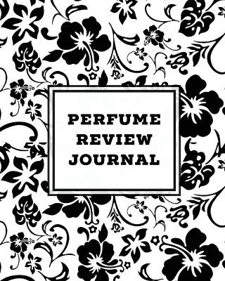 Perfume Review Journal - Amy Newton