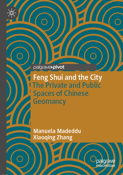 Feng Shui and the City - Manuela Madeddu, Xiaoqing Zhang