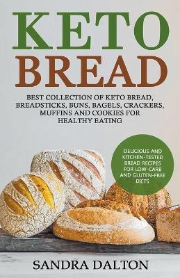 Keto Bread - Sandra Dalton