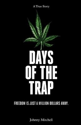 Days of the Trap - Johnny Mitchell