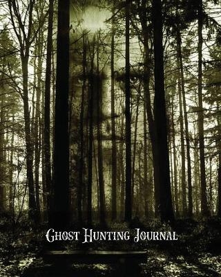Ghost Hunting Journal - Amy Newton