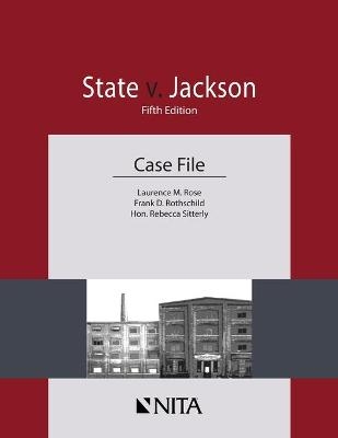 State v. Jackson - Laurence M Rose, Frank D Rothschild, Rebecca Sitterly