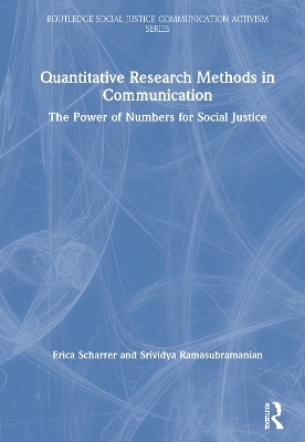 Quantitative Research Methods in Communication - Erica Scharrer, Srividya Ramasubramanian