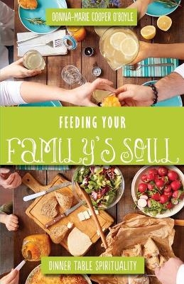 Feeding Your Family's Soul - Donna-Marie Cooper O'Boyle