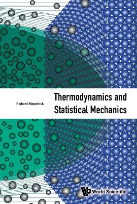 Thermodynamics And Statistical Mechanics - Richard Fitzpatrick