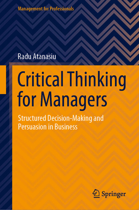 Critical Thinking for Managers - Radu Atanasiu