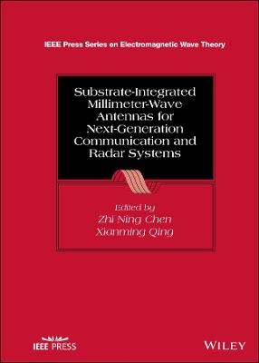 Substrate-Integrated Millimeter-Wave Antennas for Next-Generation Communication and Radar Systems - 