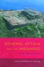 Athens, Attica and the Megarid -  Hans Rupprecht Goette