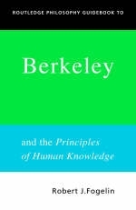 Routledge Philosophy GuideBook to Berkeley and the Principles of Human Knowledge -  Robert Fogelin