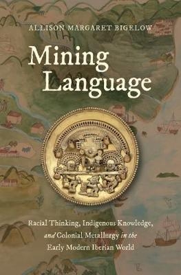 Mining Language - Allison Margaret Bigelow