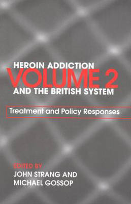 Heroin Addiction and The British System - 
