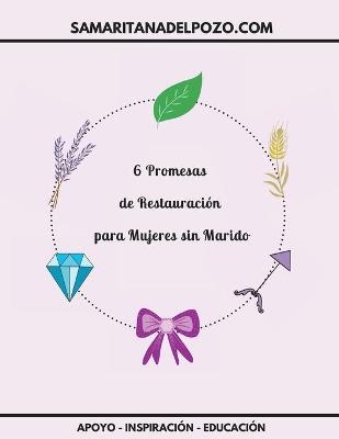 6 Promesas de Restauración para mujeres sin marido - Betzaida Vargas