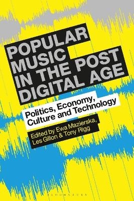 Popular Music in the Post-Digital Age - 