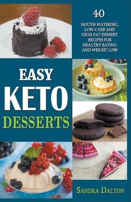Easy Keto Desserts - Sandra Dalton