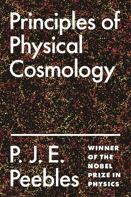 Principles of Physical Cosmology - P. J. E. Peebles