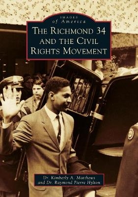 Richmond 34 and the Civil Rights Movement - Dr Matthews, Dr Hylton