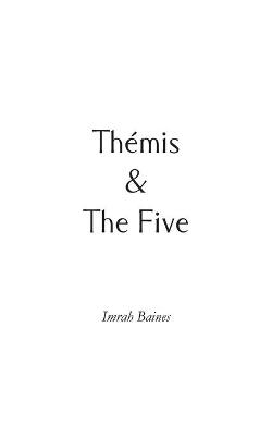 Thémis & The Five - Imrah Baines