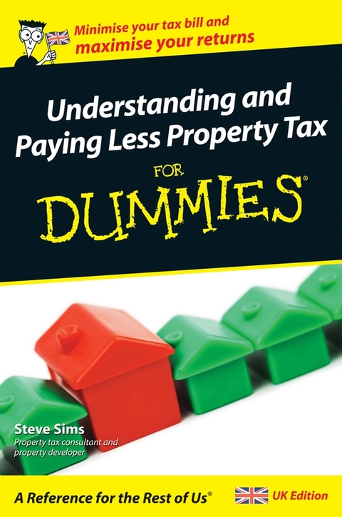 Understanding and Paying Less Property Tax For Dummies -  Steve Sims