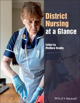 District Nursing at a Glance - Matthew Bradby