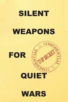 Silent Weapons for Quiet Wars -  Anonymous