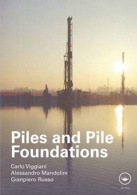 Piles and Pile Foundations - Italy) Mandolini Alessandro (Second University of Napoli, Italy) Russo Gianpiero (University of Naples Federico II, Italy) Viggiani Carlo (University of Naples Federico II