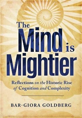 The Mind is Mightier - Bar-Giora Goldberg