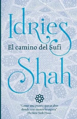 El Camino del Sufi - Idries Shah