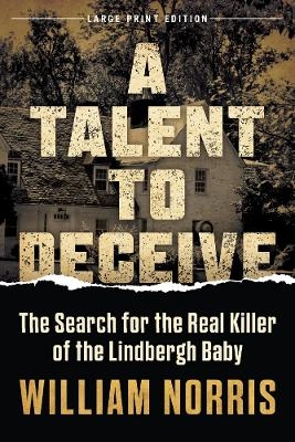 A Talent to Deceive - William Norris