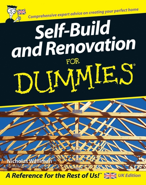 Self Build and Renovation For Dummies -  Nicholas Walliman